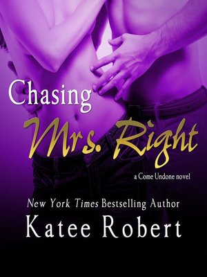 Chasing Mrs. Right - Audiobook